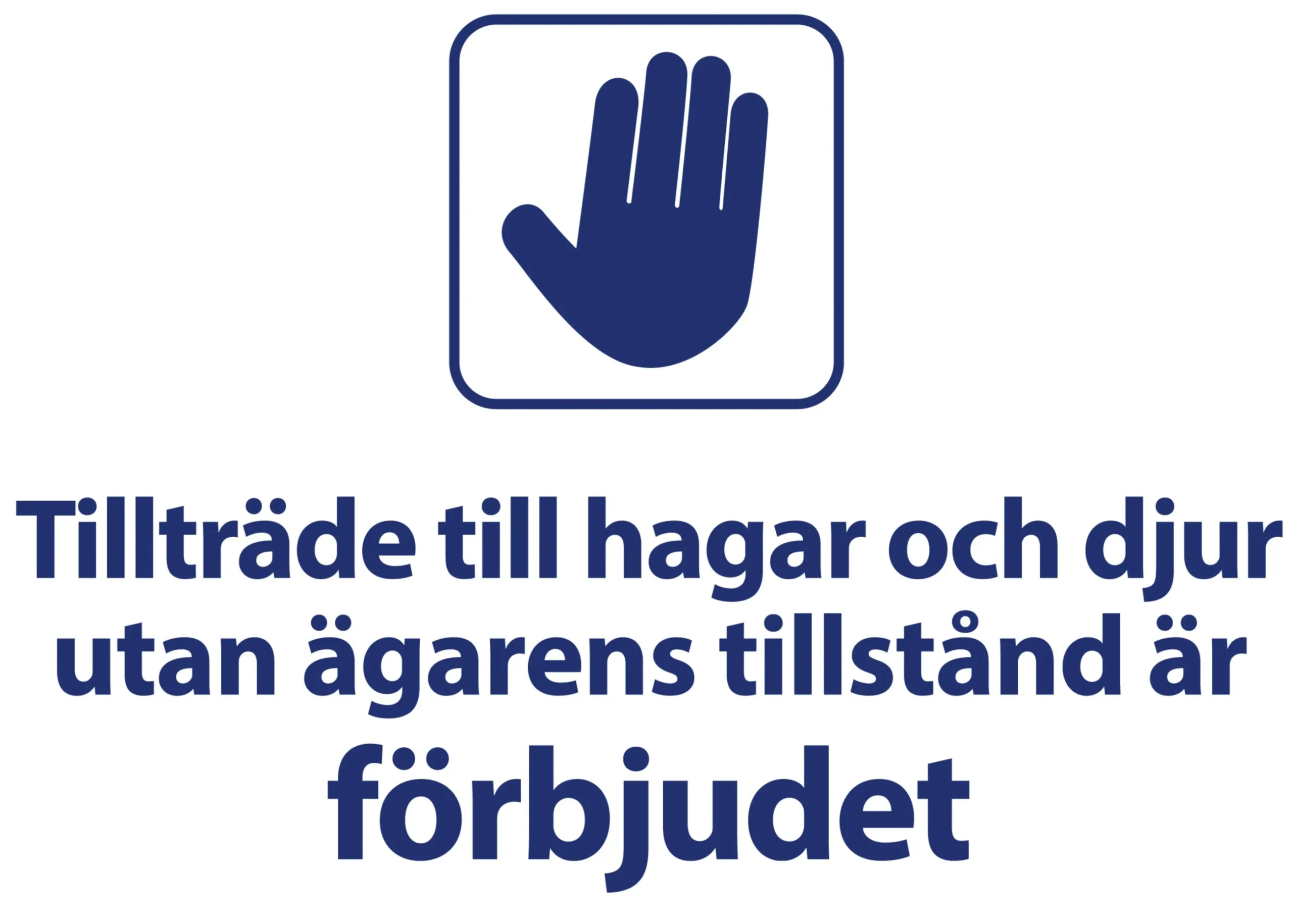 Förbudsskylt 'Tillträde till hagar och djur förbjudet' vit/blå 21x15cm