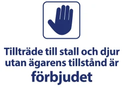 Förbudsskylt 'Tillträde till stall och djur förbjudet' vit/blå 21x15cm